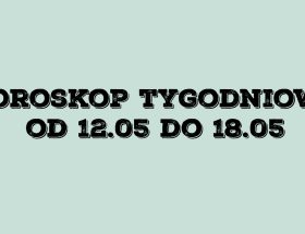 horoskop tygodniowy